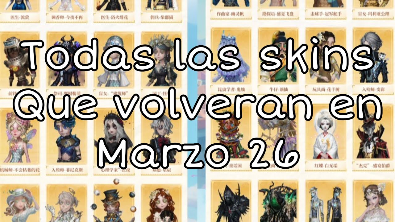 Todas las skins que volveran en marzo 26, tarjeta de desbloqueo, y más! - Identity V en español 