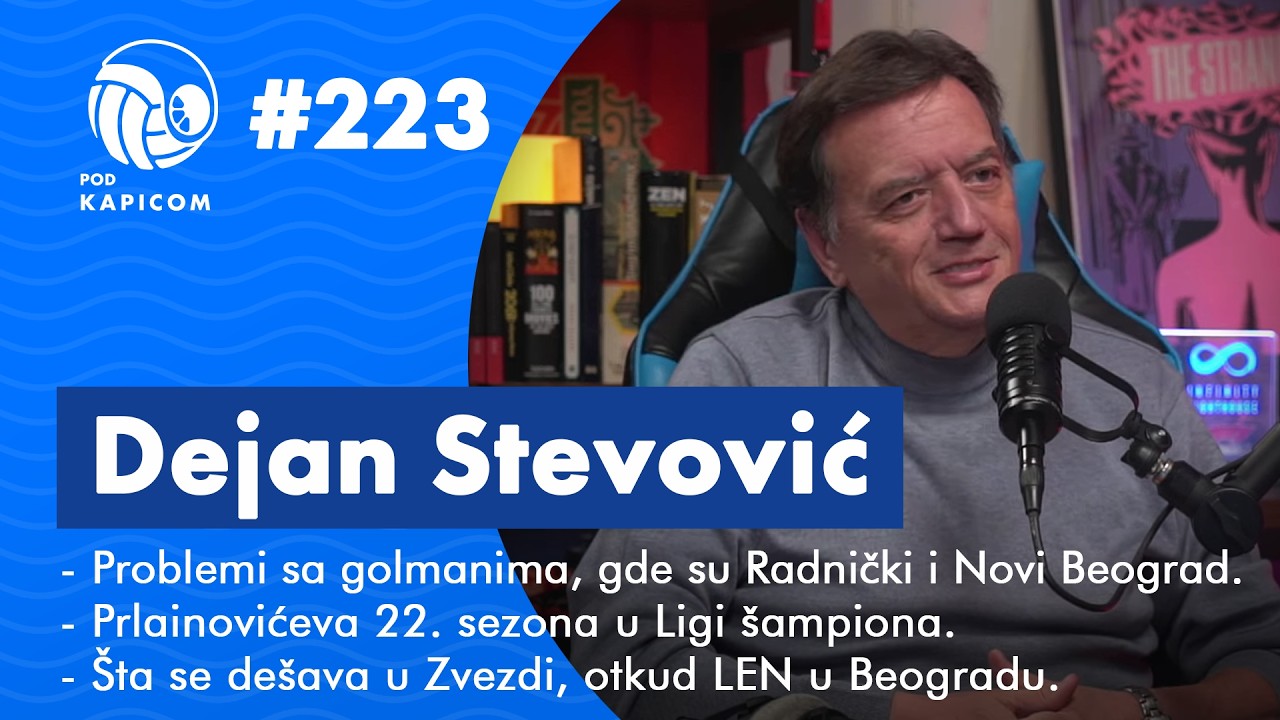 Pod kapicom #223 - Dejan Stevović: Andrija je  magnet za trofeje