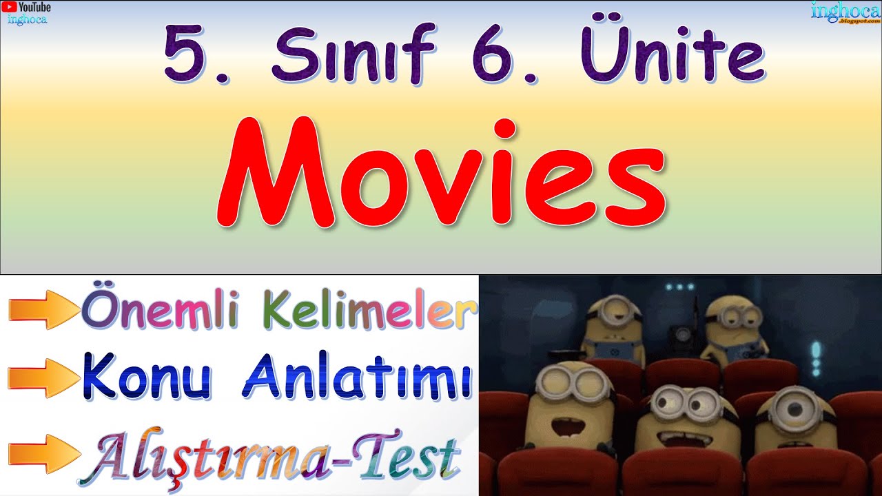5. Sınıf 6. Ünite Movies konu anlatımı alıştırmalar önemli kelimeler İngilizce