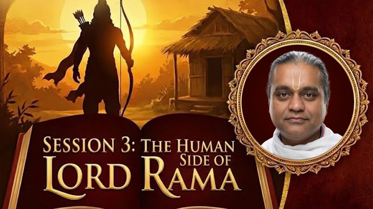 HUMAN SIDE OF LORD RAM || Ramayana Residential Retreat || part -2 || English