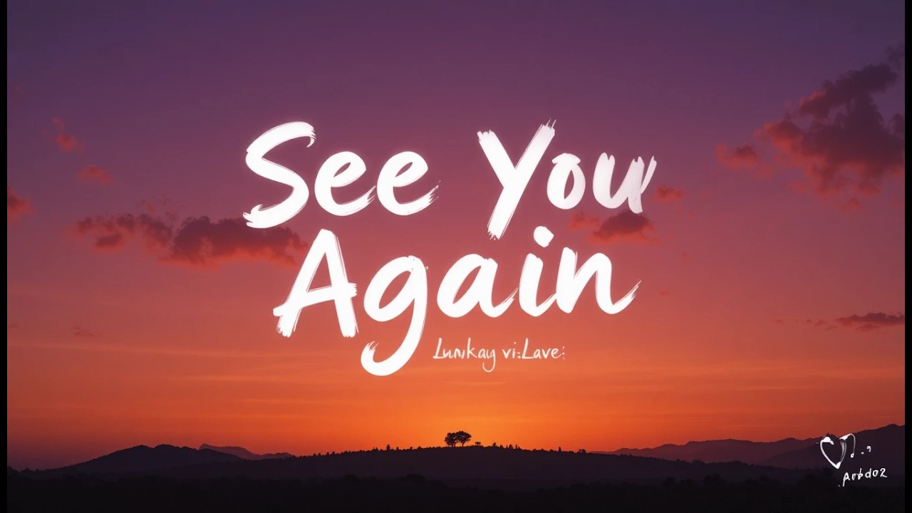 See You Again – Sad Romantic Song About Goodbye & Memories