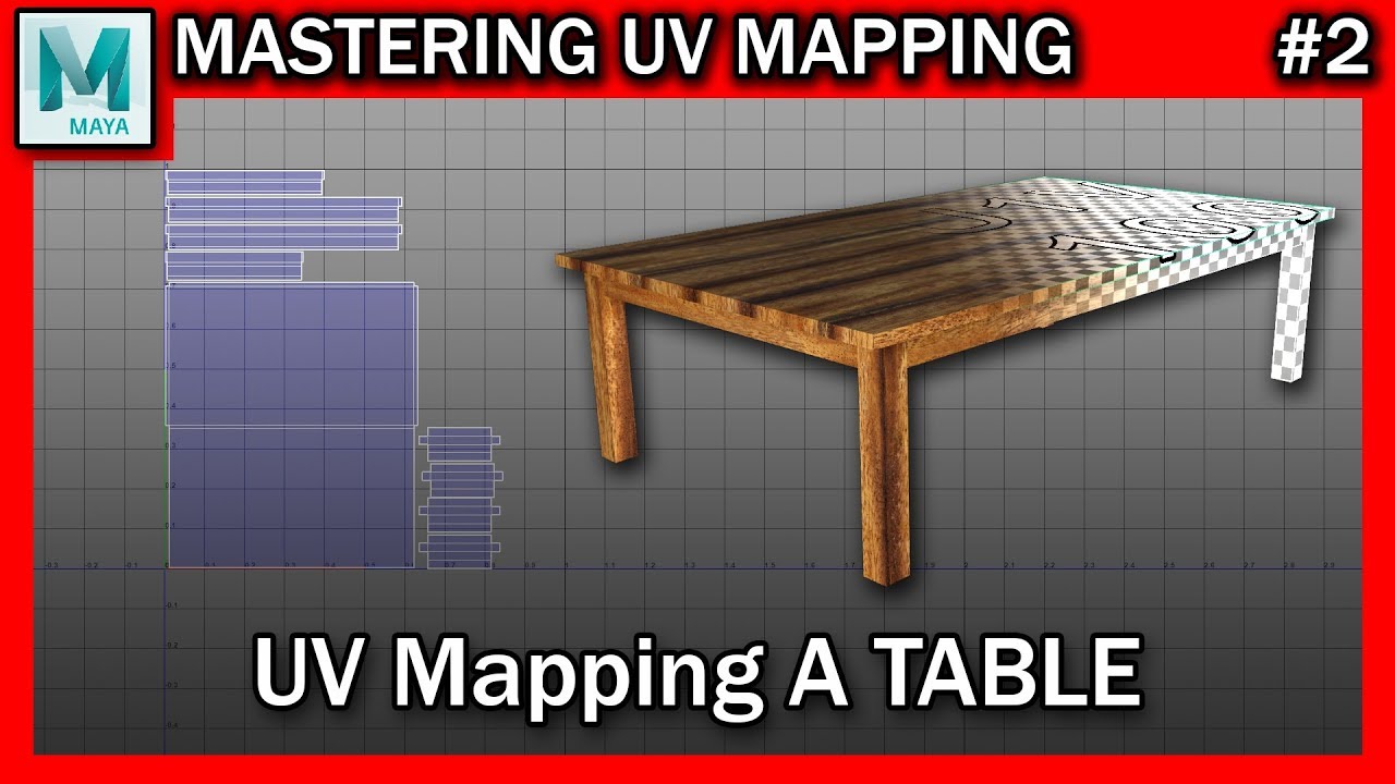 #2 UV Mapping a Table | Mastering UV Mapping in Maya | Maya 2018 UV Mapping Tutorial