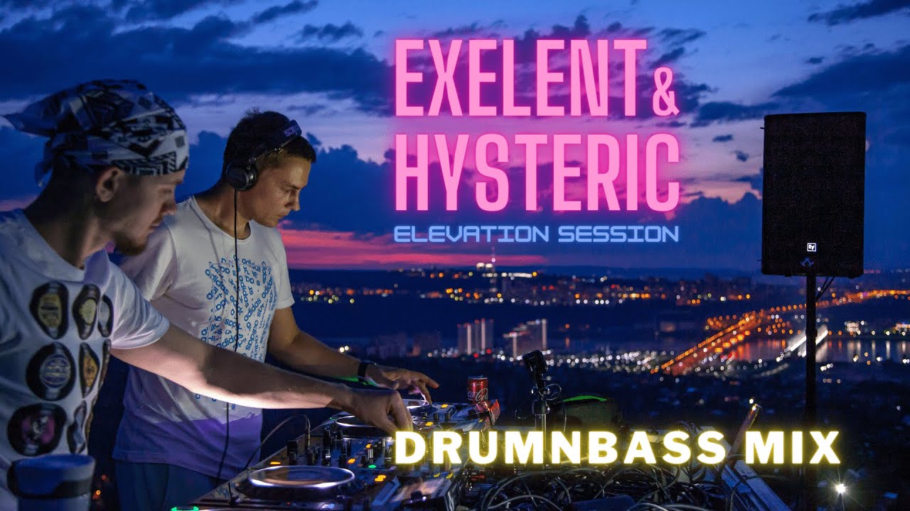 Exelent & Hysteric - Elevation Session @ Krasnoyarsk [Drumnbass]