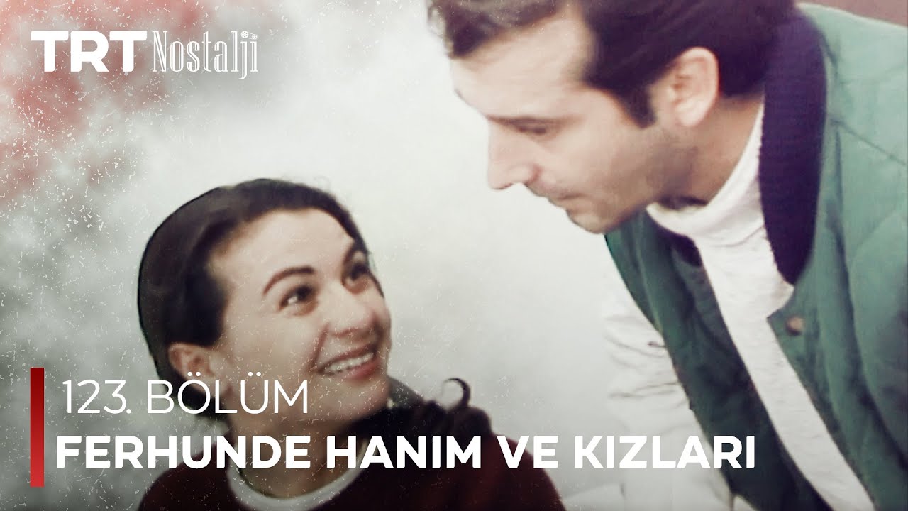 Ferhunde Hanım ve Kızları 123. Bölüm @NostaljiTRT