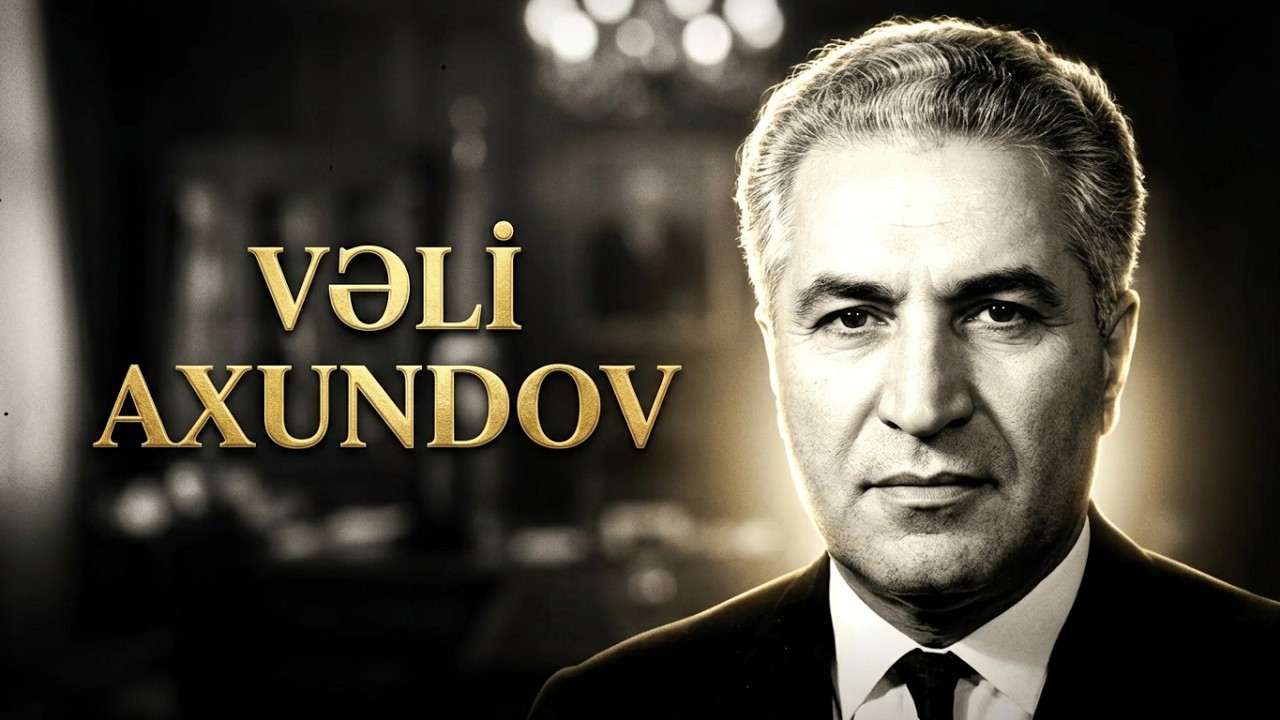 VƏLİ YUSİF OĞLU AXUNDOV.@tahirxalfa