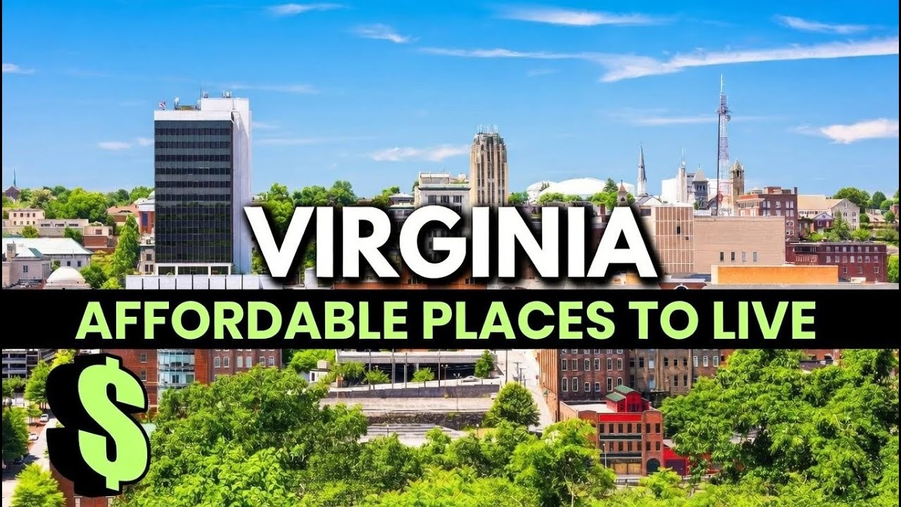 10 Cheapest Places to Live in Virginia - Affordable Places in Virginia to buy Home 🏡