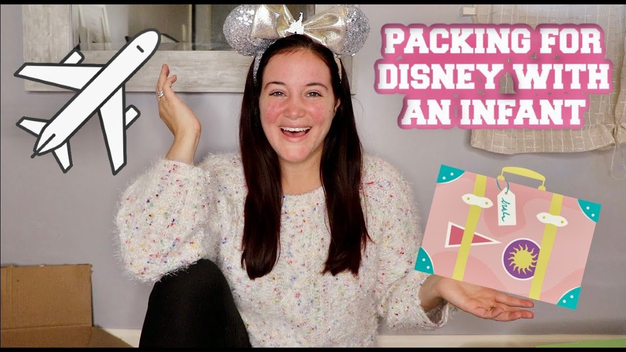 PACK WITH ME FOR DISNEY WITH AN INFANT | TRAVEL ESSENTIALS FOR BABIES