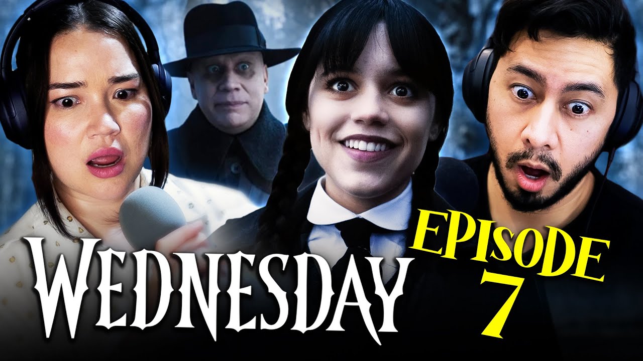 WEDNESDAY EPISODE 7 REACTION! | If You Don't Woe Me by Now | 1x7 Review & Breakdown | Netflix