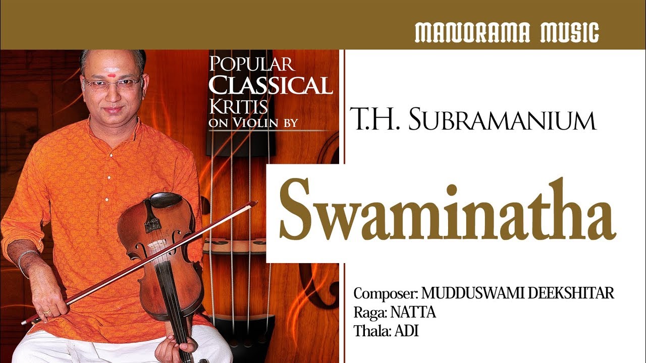 Swaminatha | Natta | Violin | T H Subramaniam