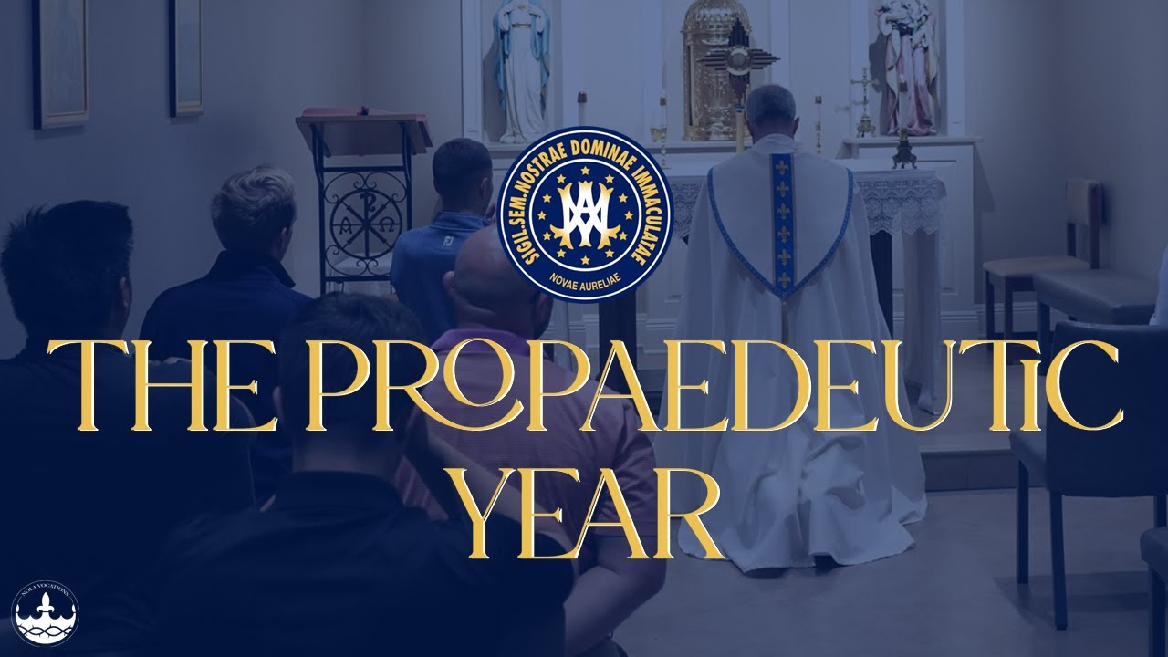 The Propaedeutic Stage at Notre Dame Seminary