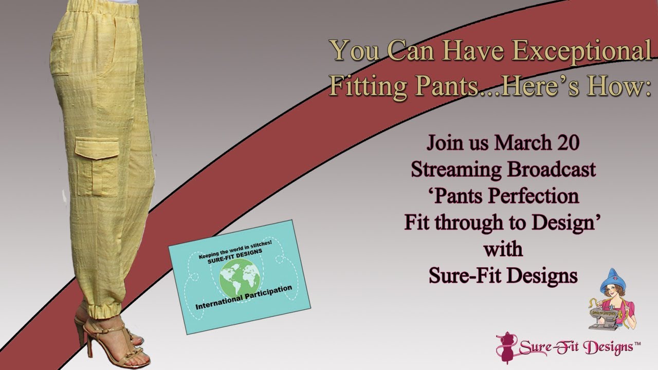 Streaming Broadcast Pants Perfection - Join Glenda the Good Stitch with Sure Fit Designs&trade;