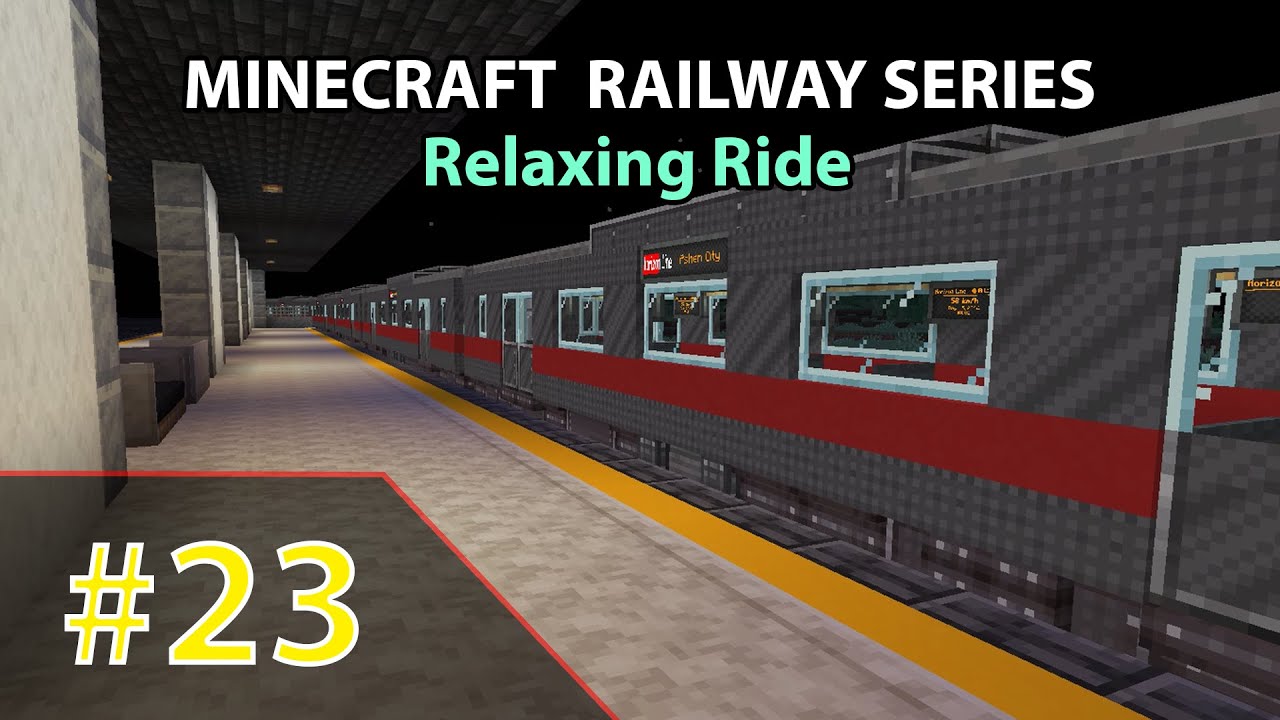 Minecraft Railway Episode 23: Relaxing Ride
