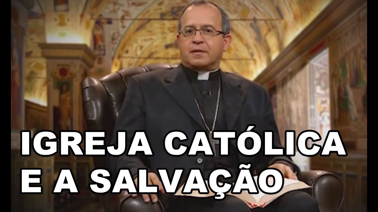 A Igreja Católica e a Salvação