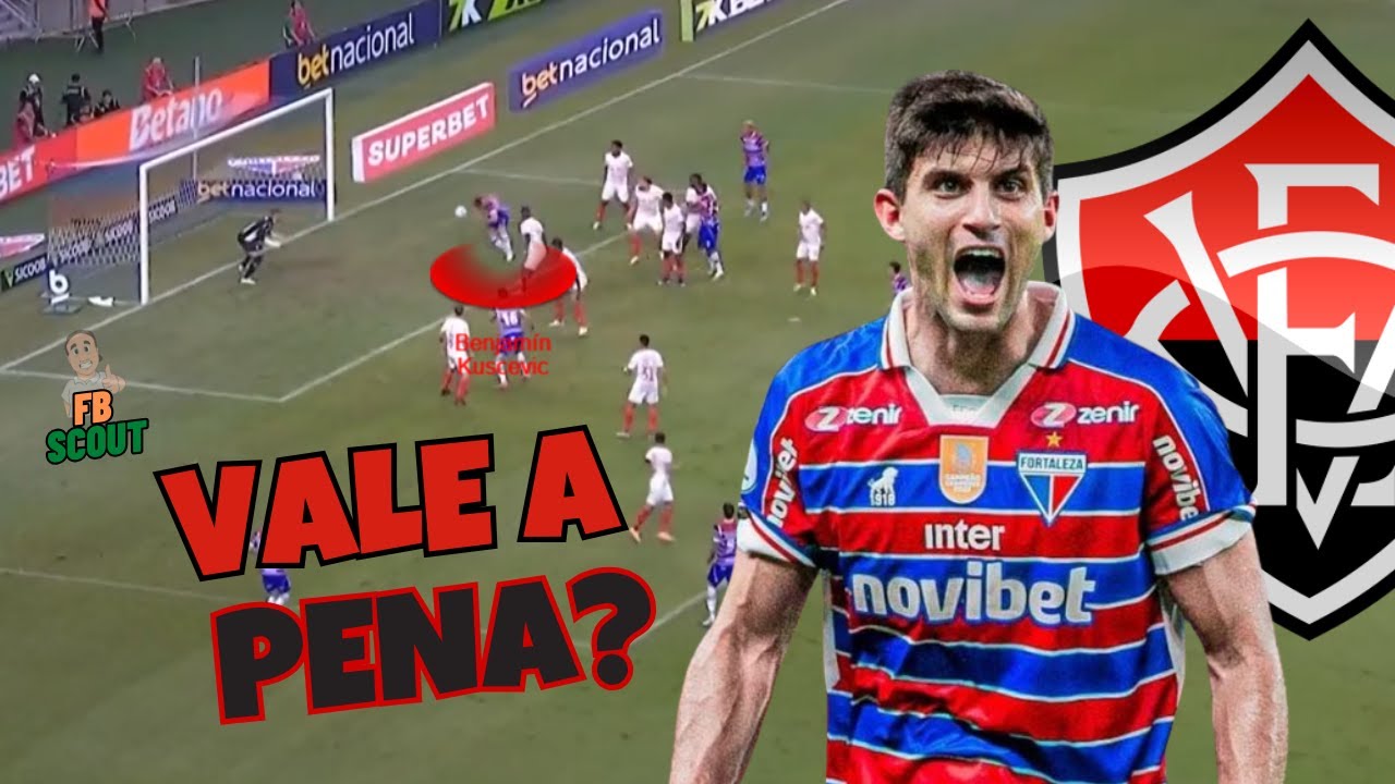 FAZ SENTIDO O VITÓRIA BUSCAR BENJAMÍN KUSCEVIC? VEJA NA ANÁLISE