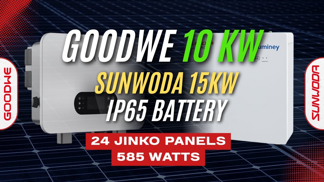 GOODWE 10KW INSTALLATION WITH 15KW IP65 SUNWODA LITHIUM BATTERY 