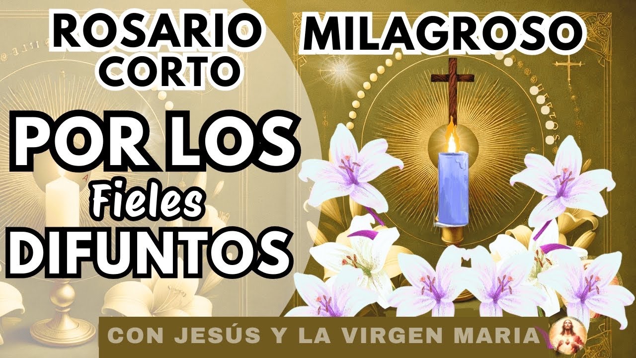 ROSARIO MILAGROSO DE LUZ🙏ROSARIO CORTO POR LOS FIELES DIFUNTOS❤️