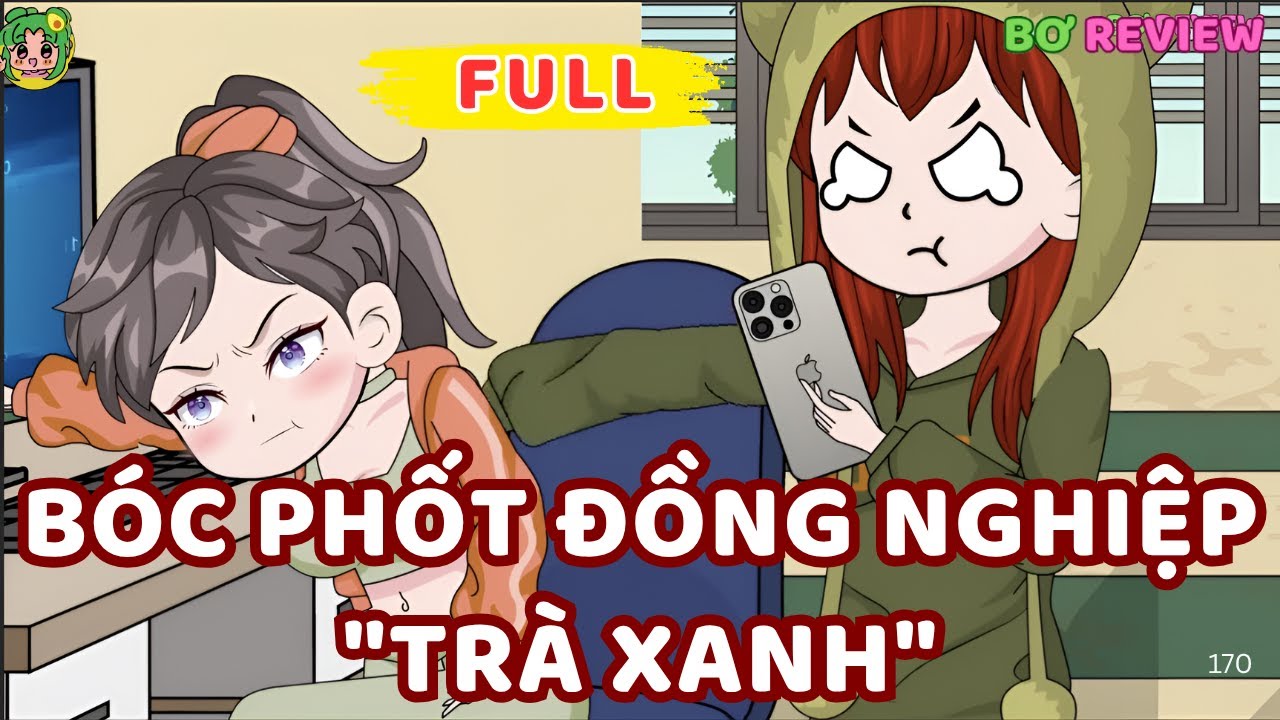 Full Bộ | Bóc Phốt Đồng Nghiệp 