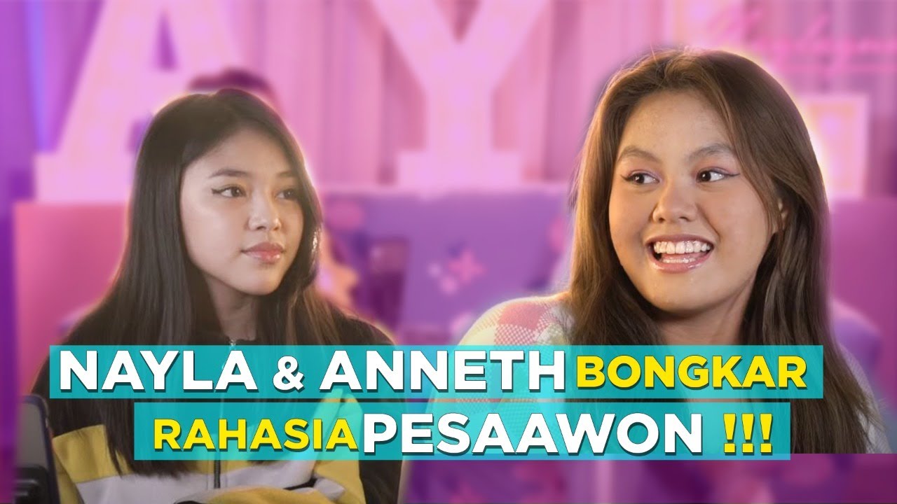 NAYLA & ANNETH BONGKAR RAHASIA PESAAWON !!!
