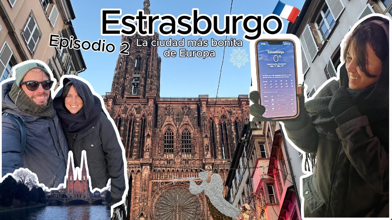 ¿La ciudad más bonita de Francia?: Estrasburgo #Vlog 2