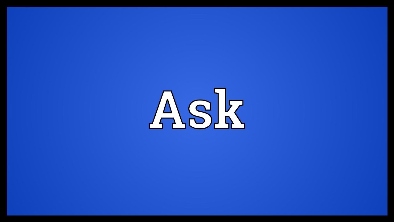 Ask Meaning