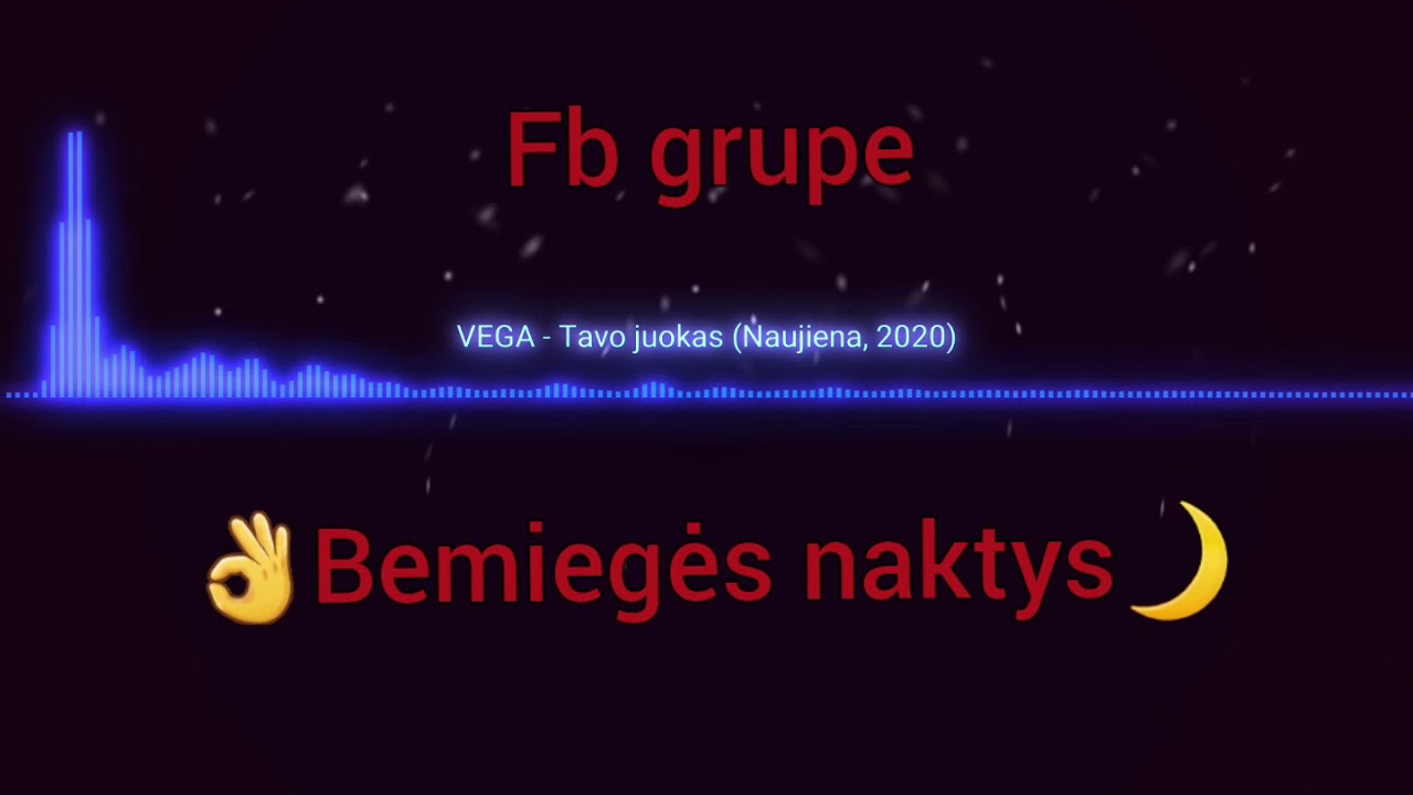 VEGA - tavo juokas (naujiena 2020) | A&scaron; laukiu tavo juoko