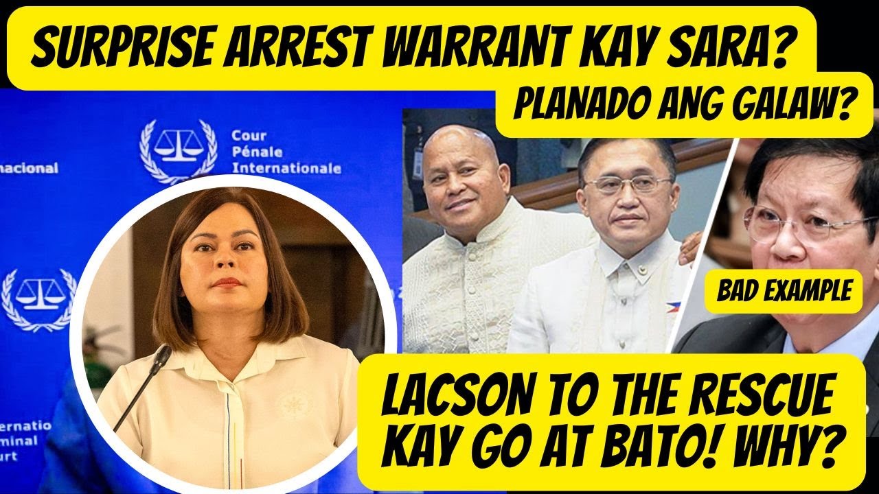 MAY SURPRISE ARREST WARRANT KAY SARA? LACSON TO THE RESCUE KAY GO AT BATO! WHY?