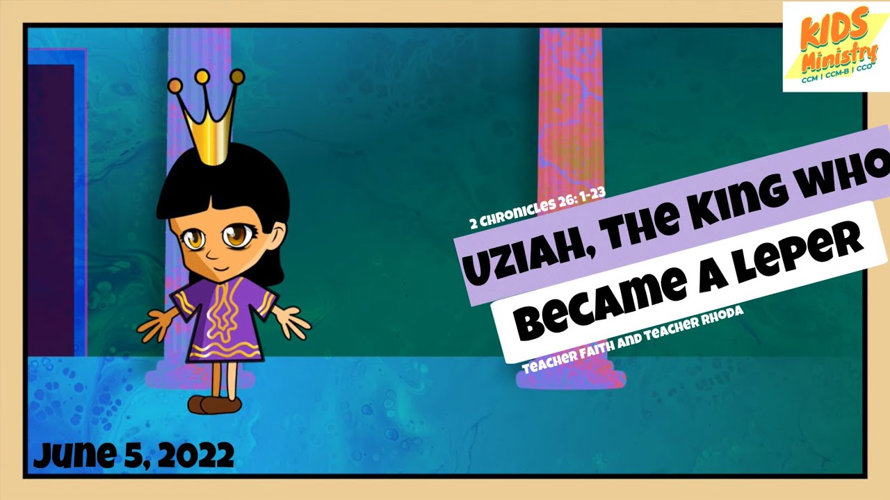 Uzziah: The King who became a Leper | 2 chronicles 26:1-23