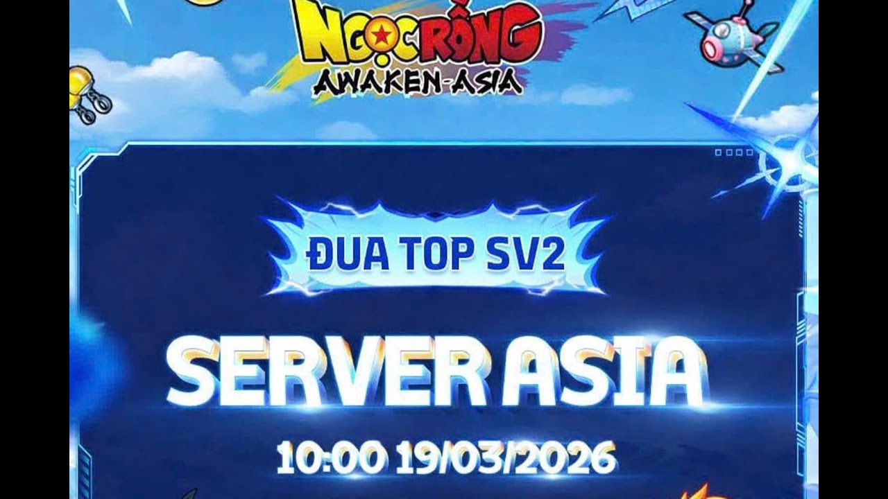 Ngọc Rồng Awaken - Đua Top Giao Lưu Sv2 Asia