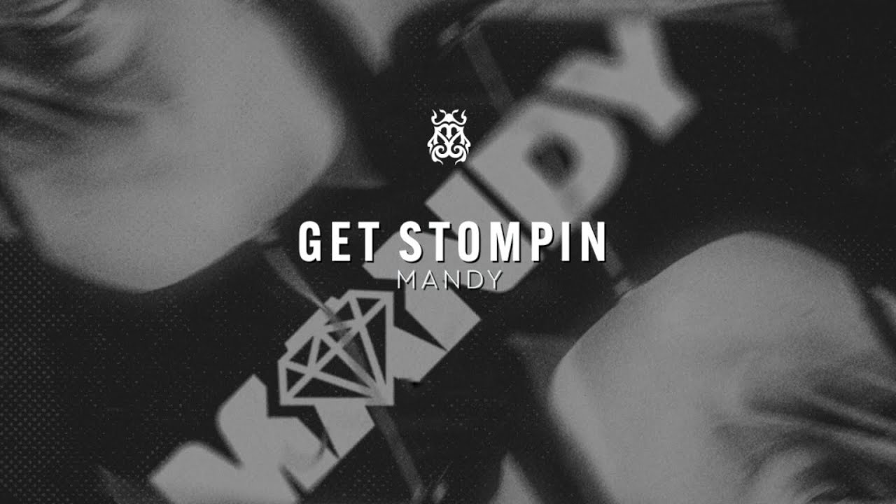 MANDY - Get Stompin (Official Audio)