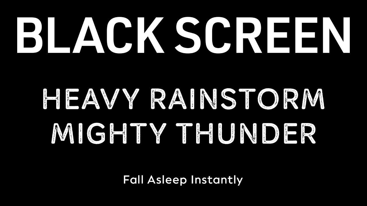 Fall Asleep Instantly in 3 Minutes with Heavy Rainstorm & Mighty Thunder | Black Screen