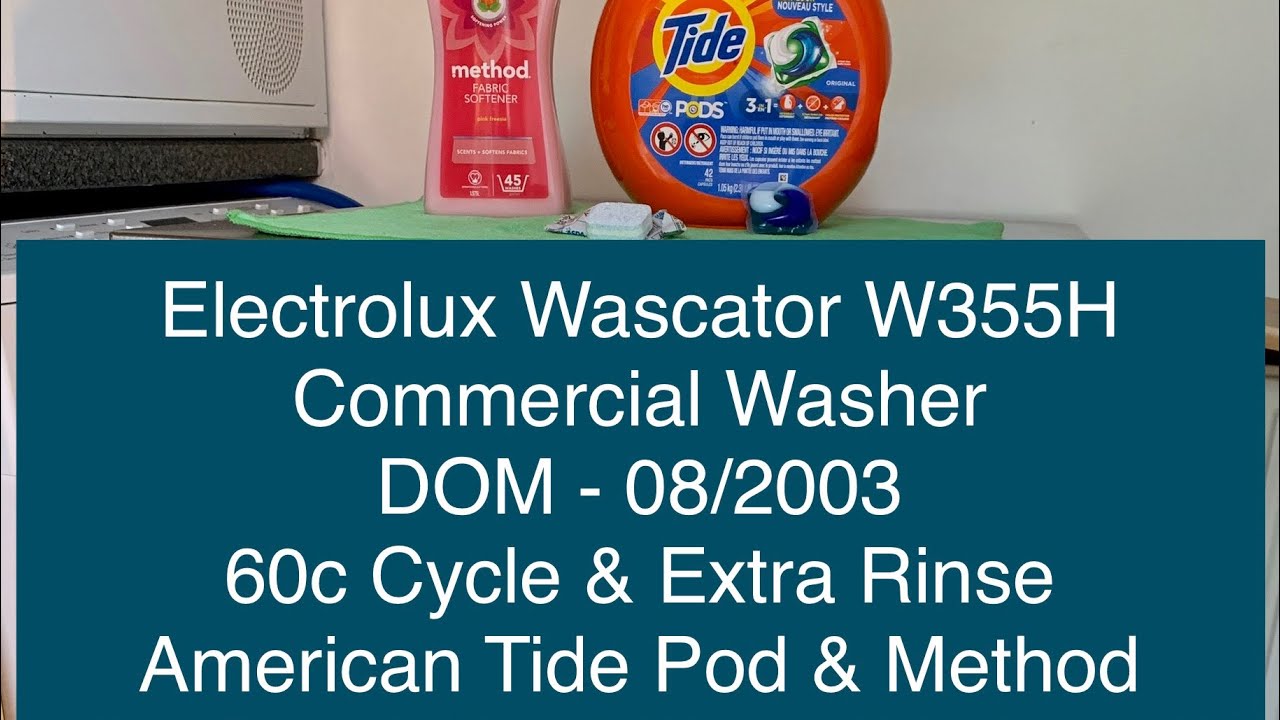 Electrolux Wascator W355H, Commercial Washer, 60c Extra Rinse Cycle, Using American Tide Pods