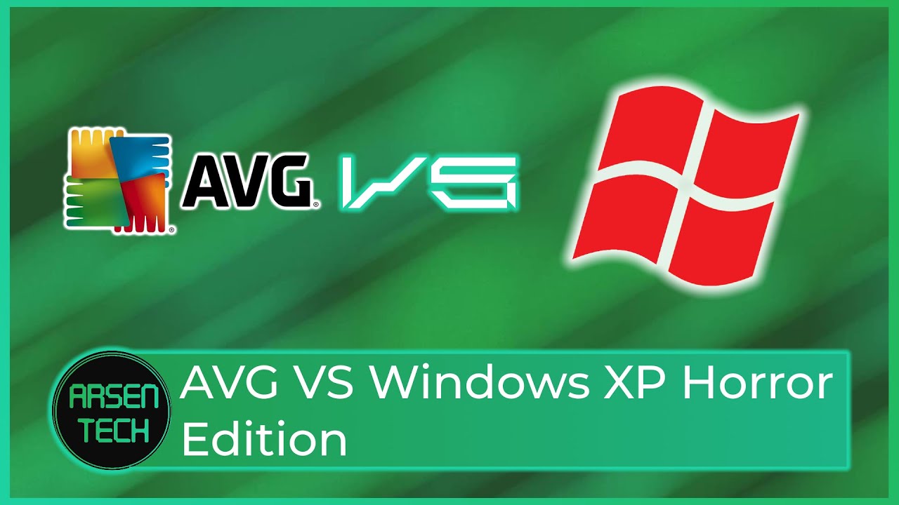 AVG Antivirus VS Windows XP Horror Edition | Antivirus Test