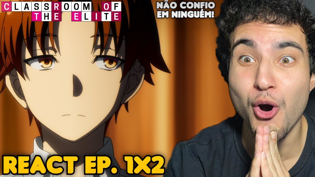 AYANOKOJI MANIPULADOR! React Classroom of The Elite EP. 1 Temporada 2