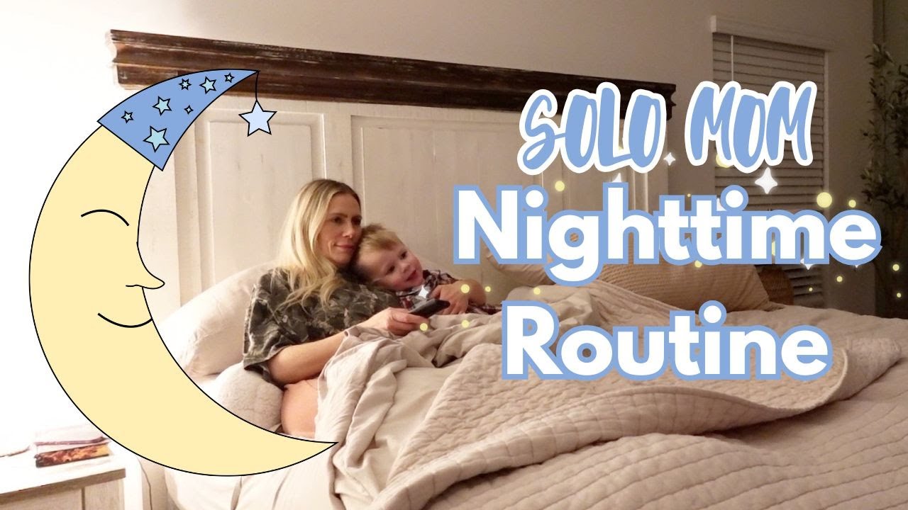 *NEW* NIGHTTIME ROUTINE // SOLO PARENTING // MOM + TODDLER  ROUTINE
