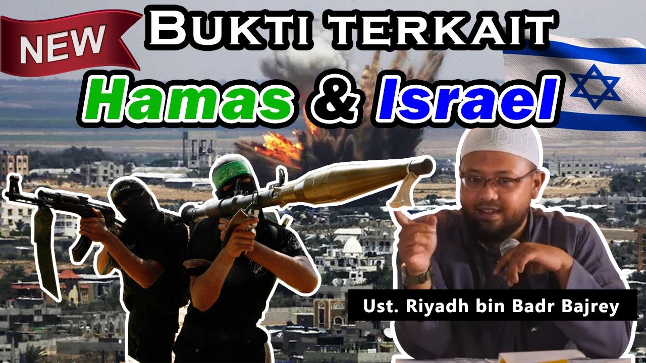 Bukti keterkaitan Hamas dengan Israel | Ust. Riyadh Bajrey