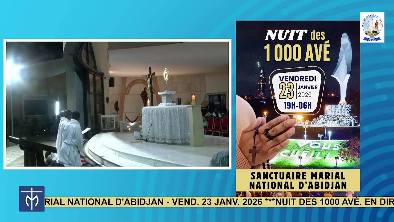 PARTIE 3 NUIT DES 1000 AVE - Vend 23 Janv 2026 en direct du Sanctuaire Marial National d'Abidjan