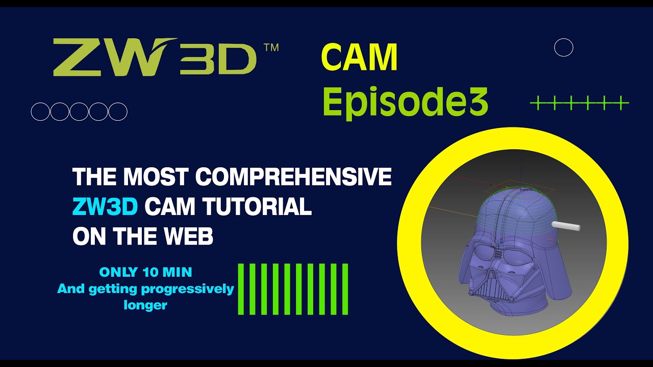 Most Comprehensive ZW3D CAM Tutorial on the Web, Episode 3