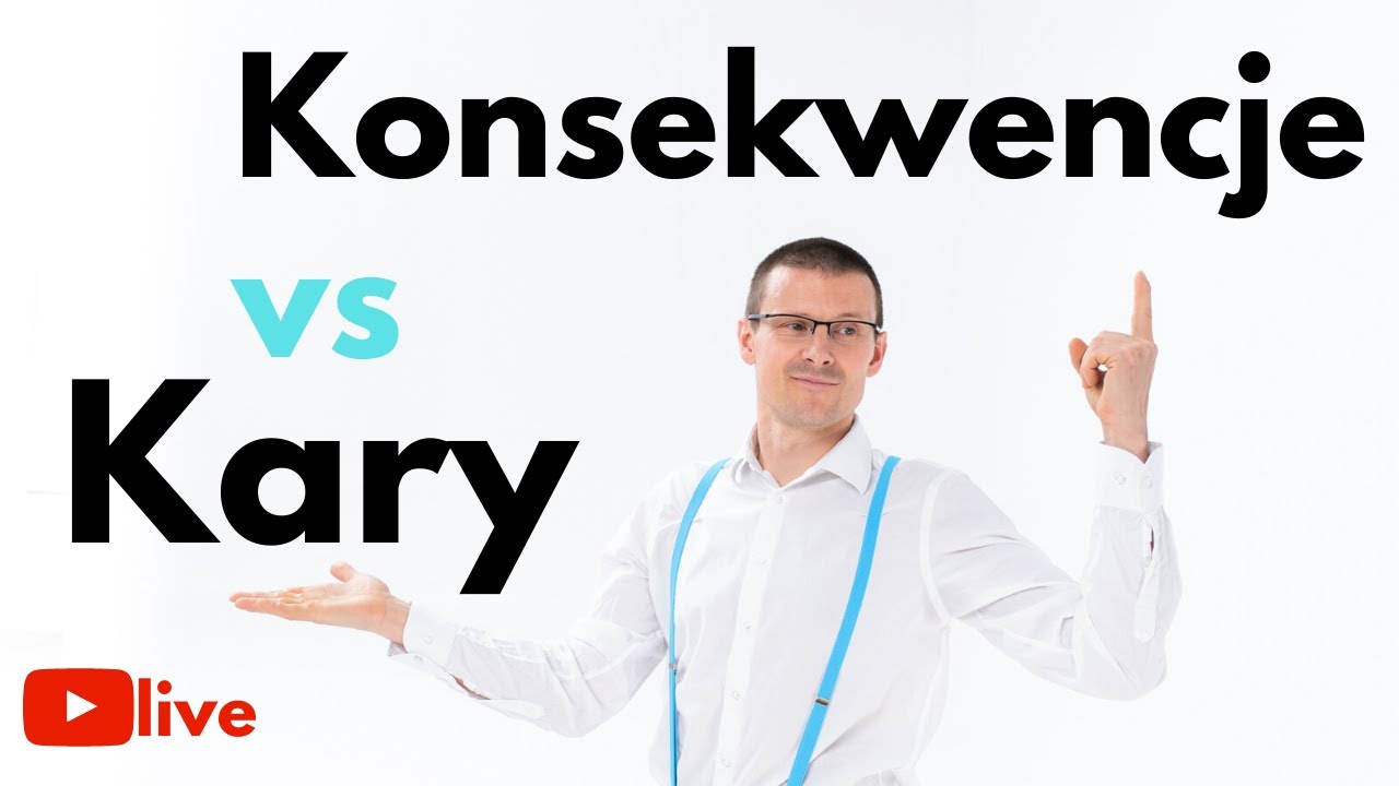 Kary vs Konsekwencje