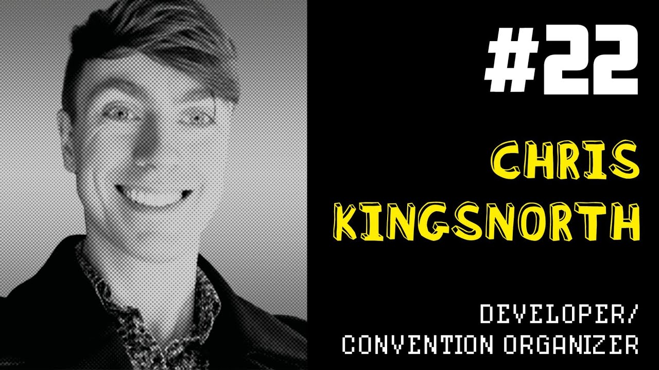 Producing Fun #22:  Chris Kingsnorth - Developer & Convention Organiser