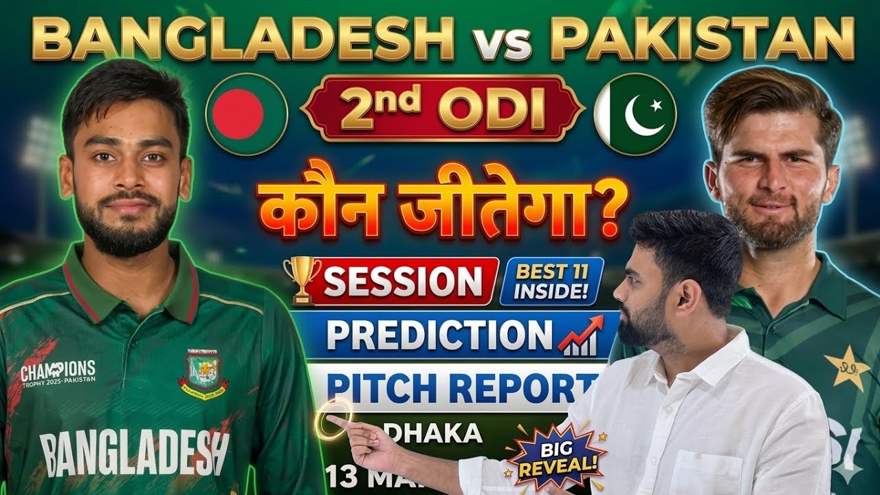 Bangladesh vs pakistan 2nd odi match prediction, ban vs pak today match prediction