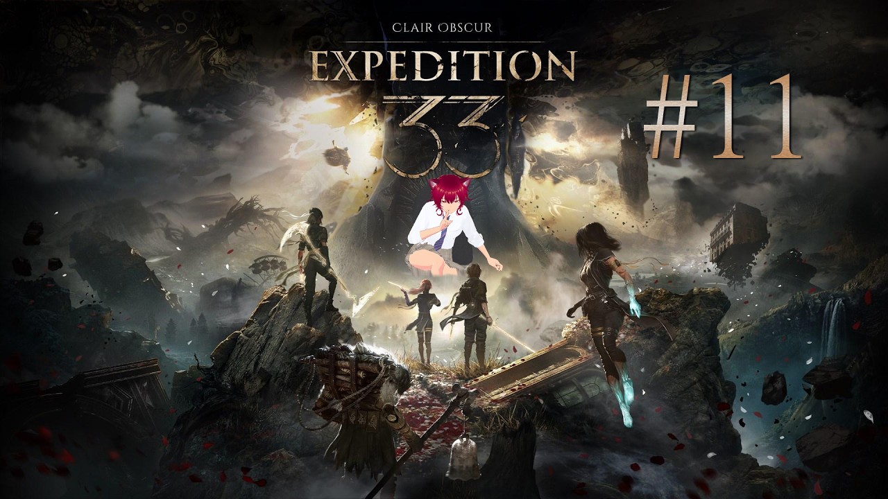 Clair Obscur: Expedition 33 #11: This Game Will Take Me 1000 Hours, Won't It?