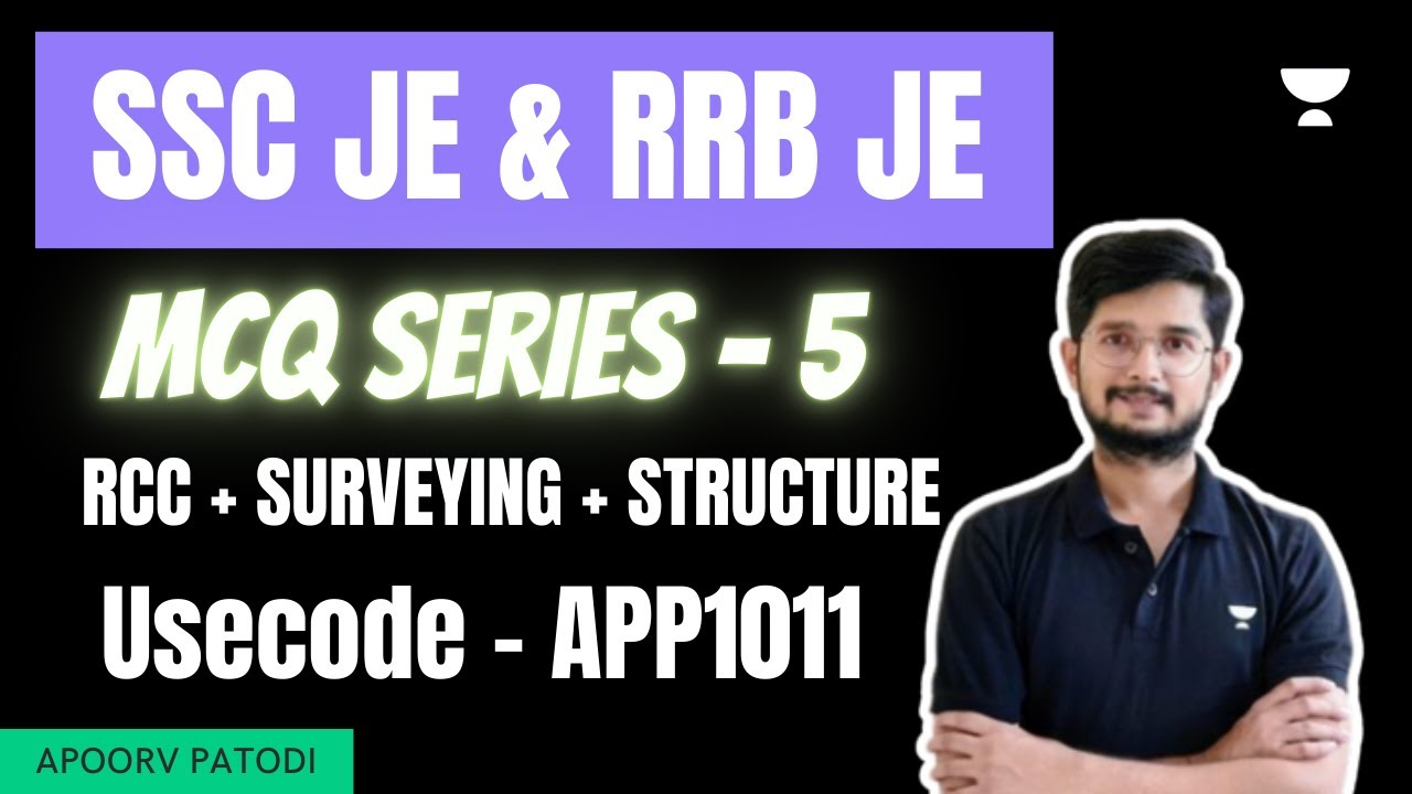 SSC JE & RRB JE | MCQ Series - 5 | RCC + SURVEYING + STRUCTURE | Apoorv Patodi
