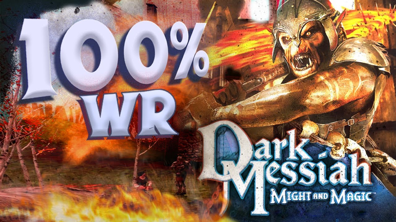 Dark Messiah of Might and Magic 100% WR 56:13
