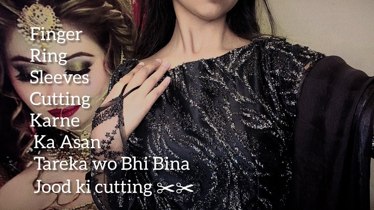 Finger Ring Sleeves Cutting Krne ka Sahi Tareeka wo bhi bina Jood ke ✂️✂️