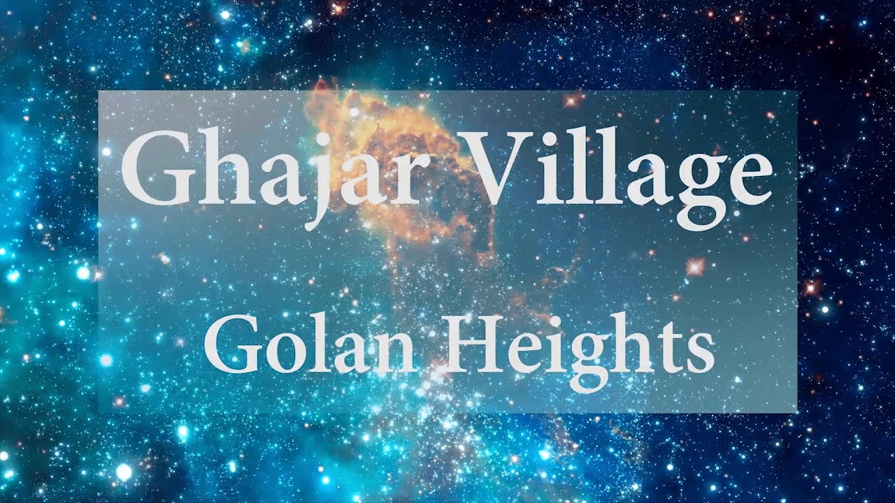 Ghajar Village, Golan Heights: A short documentary film in English