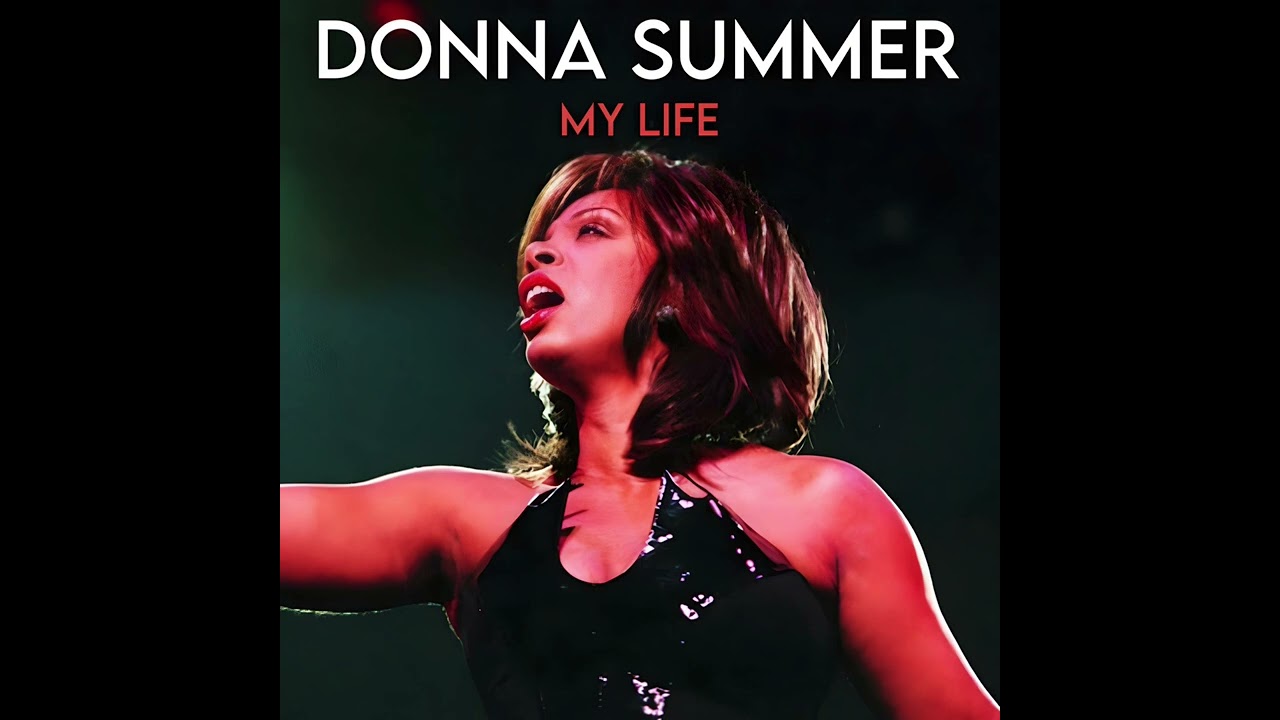 Donna Summer - My Life (Studio Version)