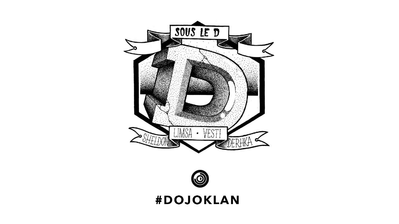 #DOJOKLAN: Sheldon / Derka / Limsa / Vesti (75e Sess X LTF) - Sous le D