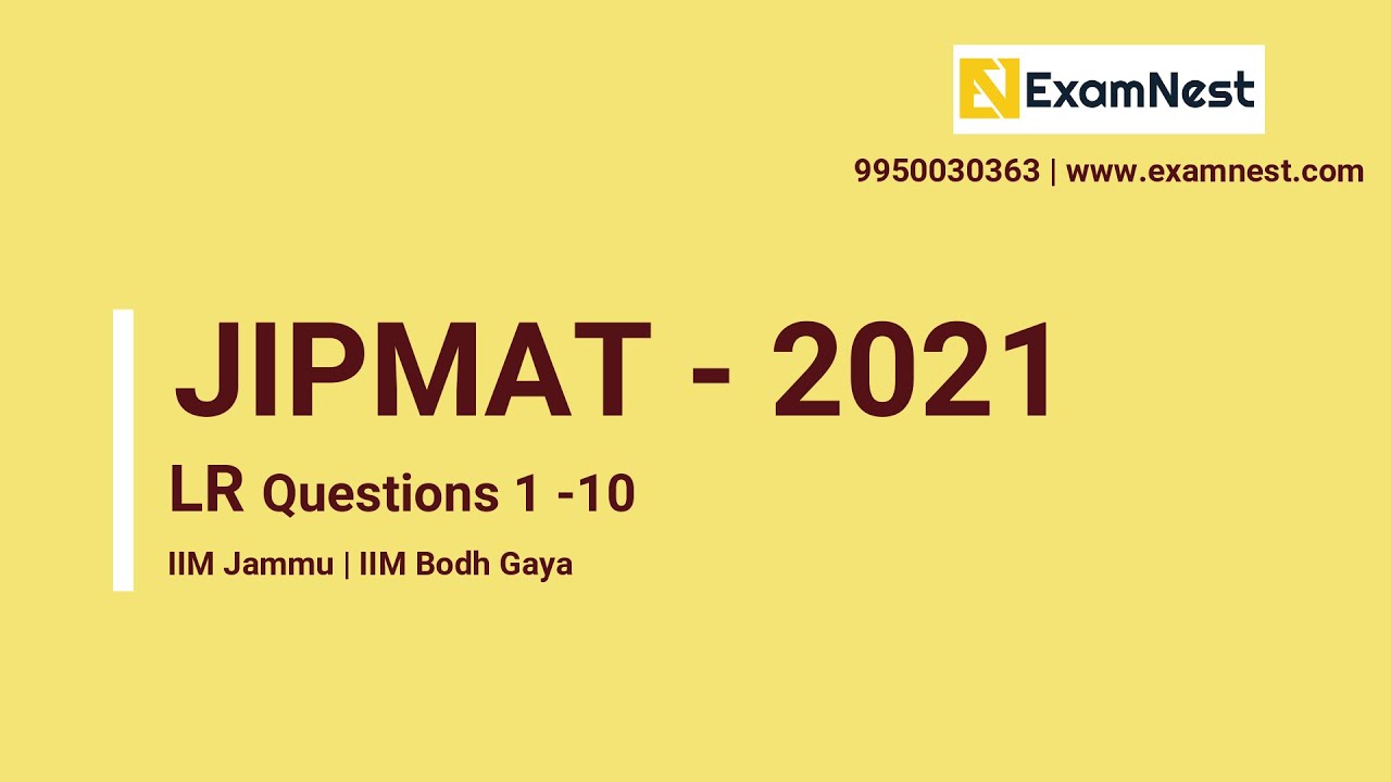 JIPMAT 2021 | Solutions | IIM Jammu | IIM Bodh Gaya | LR Questions 1 to 10 | Previous Year Paper