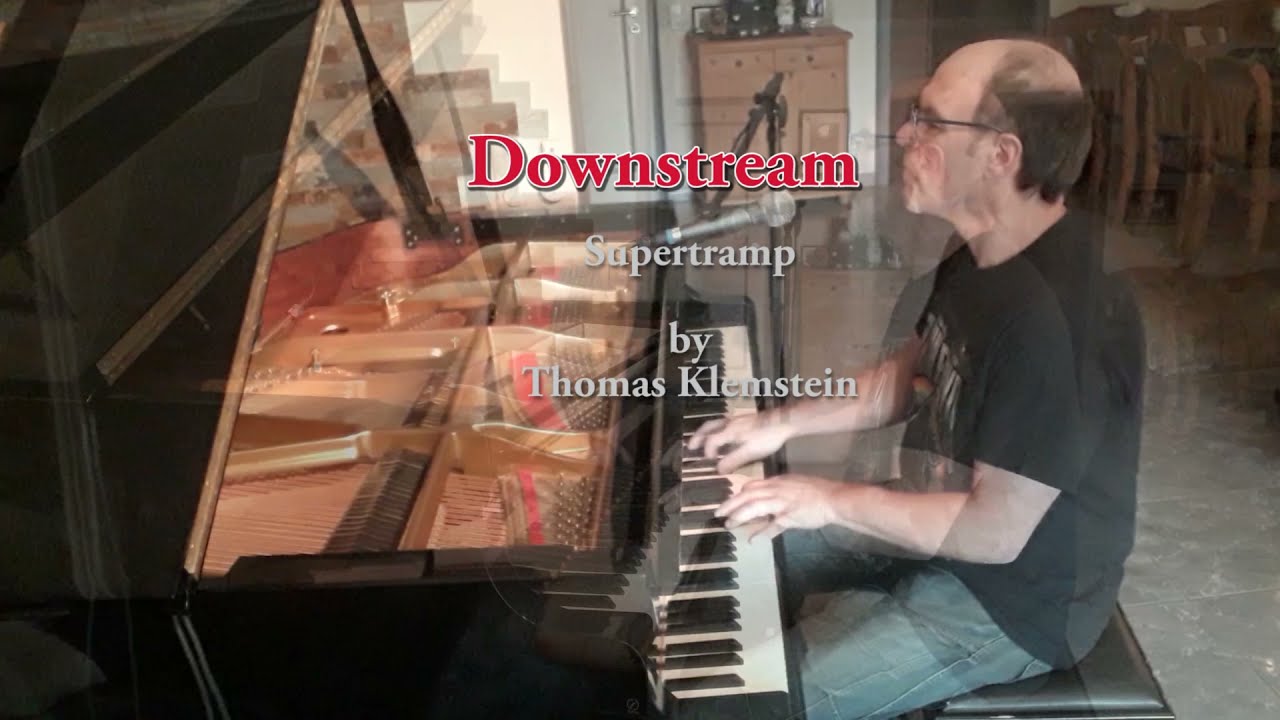 Downstream - Supertramp - Cover by Thomas Klemstein