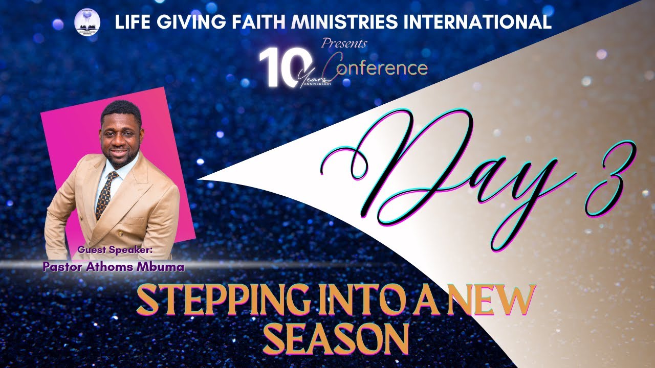 Preaching Day 3 Stepping Into A New Season Conference with Pastor Dr Athom's Mbuma